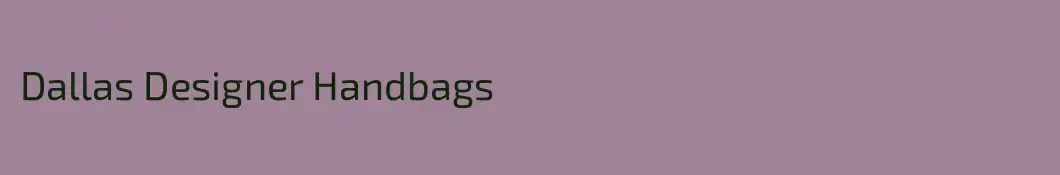 Dallas Designer Handbags